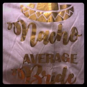 Nacho average bride t-shirt